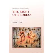 The Right of Redress by Gold, Andrew S., 9780198814405