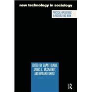 New Technology in Sociology by Grant Blank; James L. McCartney; Edward Brent, 9780429334405