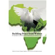 Building Peace from Within by Maphosa, Sylvester B.; Deluca, Laura; Keasley, Alphonse, 9780798304405