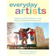 Everyday Artists by Bentley, Dana Frantz; Burton, Judith M., 9780807754405
