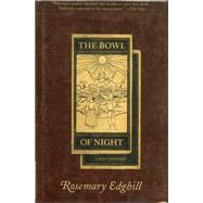 The Bowl of Night by Edghill, Rosemary, 9780812534405