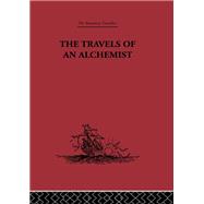 The Travels of an Alchemist by Li Chih-Ch'ang, 9781134284405