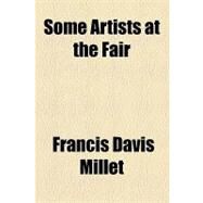 Some Artists at the Fair by Millet, Francis Davis, 9781154464405