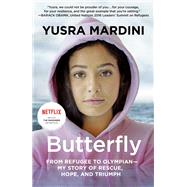 Butterfly by Mardini, Yusra; Le Blond, Josie (CON), 9781250184405