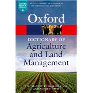 A Dictionary of Agriculture and Land Management by Manley, Will; Foot, Katharine; Davis, Andrew, 9780199654406