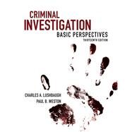 Criminal Investigation Basic Perspectives by Lushbaugh, Charles; Weston, Paul, 9780133514407