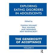 Exploring Eating Disorders in Adolescents by Williams, Gianna Polacco; Williams, Paul; Desmarais, Jane; Ravenscroft, Kent, 9780367324407