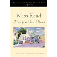 News from Thrush Green by Miss Read, 9780618884407
