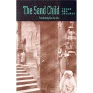 The Sand Child by Ben Jelloun, Tahar; Sheridan, Alan, 9780801864407