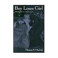 Boy Loses Girl Broadway's Librettists by Hischak, Thomas S., 9780810844407