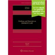 Problems and Materials on Payment Law [Connected eBook with Study Center] by Whaley, Douglas J.; McJohn, Stephen M., 9781543824407