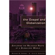Gospel And Globalization by Goheen, Michael W., 9781573834407