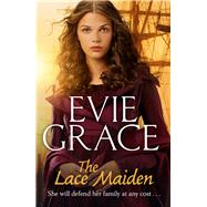 The Lace Maiden by Grace, Evie, 9781787464407
