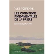 Les conditions fondamentales de la prire by Pre Yves Tourenne, 9782249624407