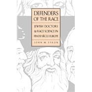Defenders of the Race by Efron, John M., 9780300054408