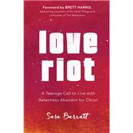 Love Riot by Barratt, Sara; Harris, Brett, 9780801094408