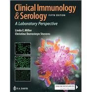Clinical Immunology and Serology A Laboratory Perspective by Miller, Linda E. ; Stevens, Christine Dorresteyn, 9780803694408