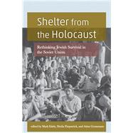 Shelter from the Holocaust by Edele, Mark; Fitzpatrick, Sheila; Grossmann, Atina, 9780814344408