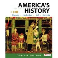 America's History, Concise Edition, Combined Concise Edition by Edwards, Rebecca; Hinderaker, Eric; Self, Robert O.; Henretta, James A., 9781319244408