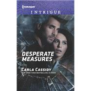 Desperate Measures by Cassidy, Carla, 9781335604408