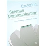 Exploring Science Communication by Felt, Ulrike; Davies, Sarah R., 9781526464408