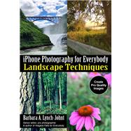 Iphone Photography for Everybody by Lynch-johnt, Barbara A., 9781682034408