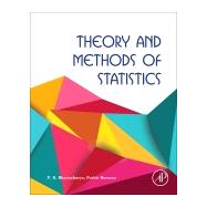 Theory and Methods of Statistics by Bhattacharya; Burman, 9780128024409