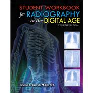 Student Workbook for Radiography in the Digital Age by Quinn B. Carroll, 9780398094409