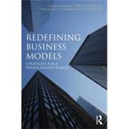 Redefining Business Models: Strategies for a Financialized World by Haslam; Colin, 9780415674409