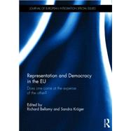Representation and Democracy in the EU: Does one come at the expense of the other? by Bellamy; Richard, 9781138824409