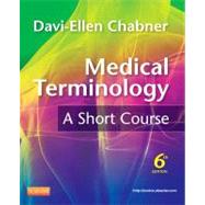 Medical Terminology: A Short Course by Chabner, Davi-Ellen, 9781437734409