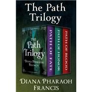 The Path Trilogy by Diana Pharaoh Francis, 9781504054409