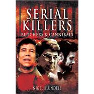 Serial Killers by Blundell, Nigel, 9781526764409