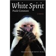 White Spirit by Constant, Paule, 9780803264410