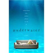 Underwater A Novel by Reichardt, Marisa, 9781250104410