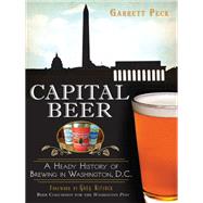 Capital Beer by Peck, Garrett; Kitsock, Greg, 9781626194410