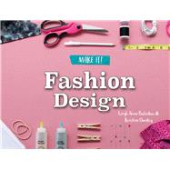 Fashion Design by Balzekas, Leigh Anne; Ownley, Kristine, 9781641564410