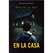 En la casa by Le Roy, Philip, 9788418354410