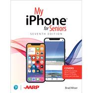 My iPhone for Seniors (covers all iPhone running iOS 14, including the new series 12 family) by Miser, Brad, 9780136824411