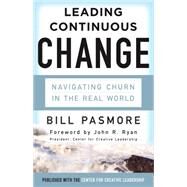 Leading Continuous Change by Pasmore, Bill, 9781626564411