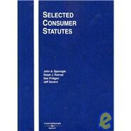Selected Consumer Statutes by Spanogle, John A.; Rohner, Ralph J.; Pridgen, Dee; Sovern, Jeffrey, 9780314184412