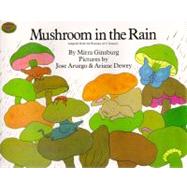 Mushroom in the Rain by Ginsburg, Mirra; Aruego, Jose, 9780689714412