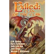 Exiled: Clan of the Claw, Book One by Ringo, John; Turtledove, Harry, 9781439134412