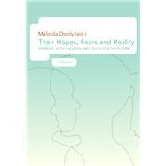 Their Hopes, Fears and Reality by Dooly, Melinda, 9783034304412