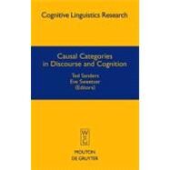 Casual Categories in Discourse and Cognition by Sanders, Ted, 9783110224412