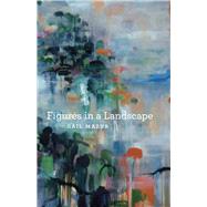 Figures in a Landscape by Mazur, Gail, 9780226514413