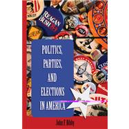 Politics, Parties, and Elections in America by Bibby, John F., 9780534574413
