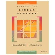 Elementary Linear Algebra by Anton, Howard; Rorres, Chris, 9781118434413