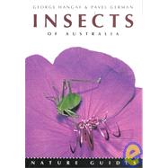 Nature Guide to Insects of Australia by Hangay, George; German, Pavel, 9781876334413