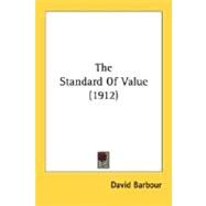 The Standard Of Value by Barbour, David, 9780548804414